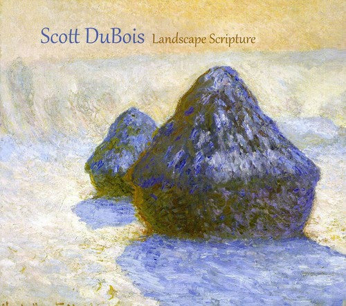 Scott Dubois - Landscape Scripture Music CD