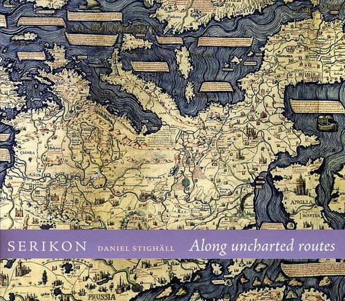 Serikon / Di Lasso / Striggio / De Rore - Along Uncharted Routes - Music CD