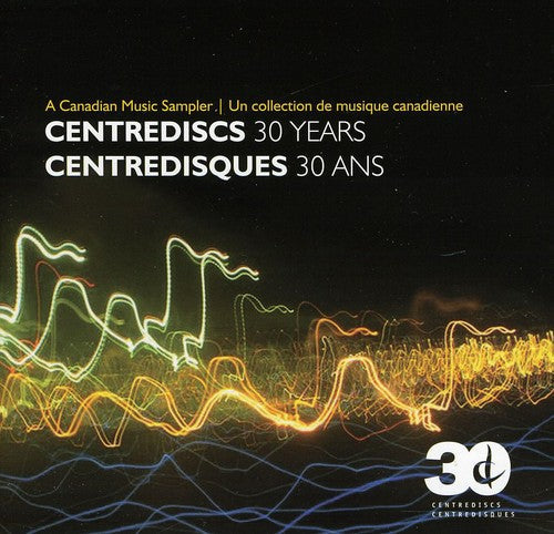 30 Years & A Canadian Music Sampler / Various - 30 Years & A Canadian Music Sampler / Various - Music CD