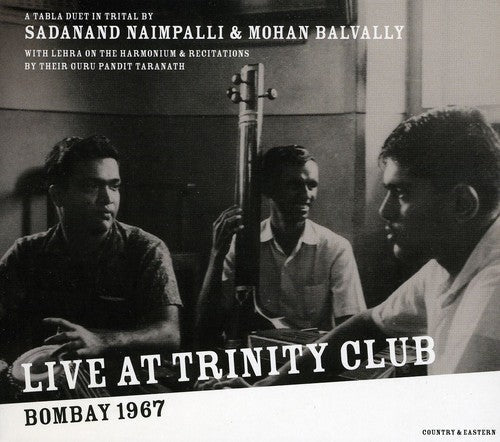 Naimpalli,sadanand - Live At Trinity Club Bombay 1967 - Music CD