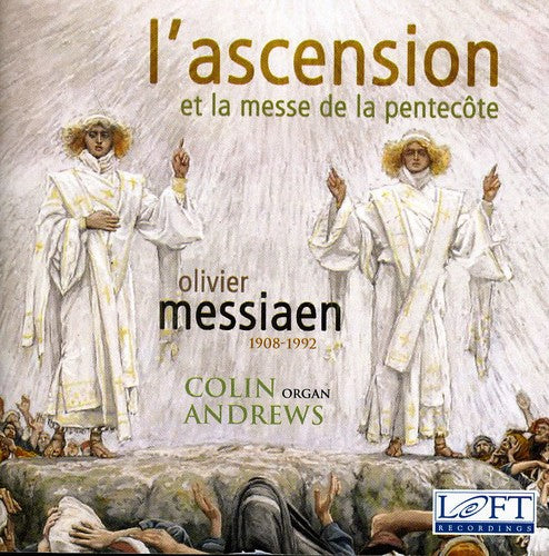 Messiaen / Colin Andrews - L'ascension Et La Messe De La Pentecote - Music CD