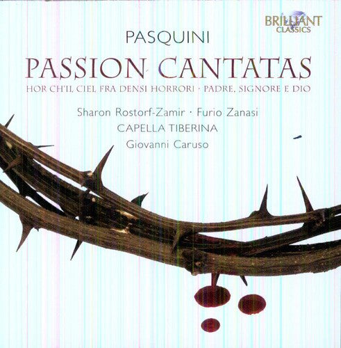 Pasquini / Capella Tiberina / Caruso / Nigito - Passion Cantatas - Music CD