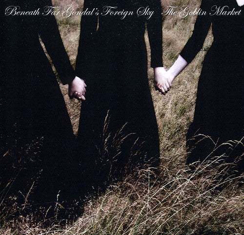 Goblin Market - Beneath Far Gondol's Foreign Sky - Music CD