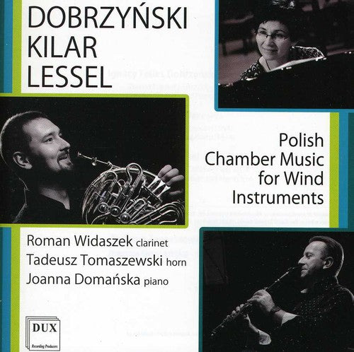 Dobrzynski / Kilar / Lessel / Domanska / Widaszek - Polish Chamber Music For Wind Instruments - Music CD
