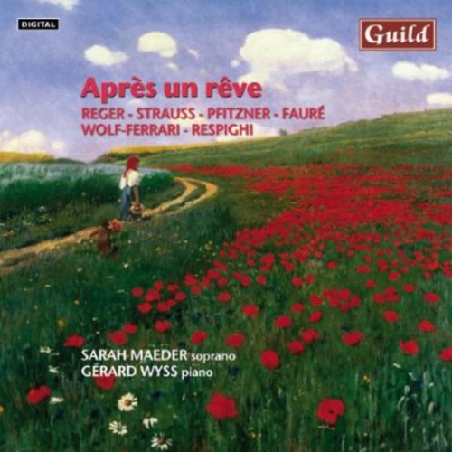 Reger / Strauss / Faure / Maeder / Wyss - Apres Un Reve - Music CD