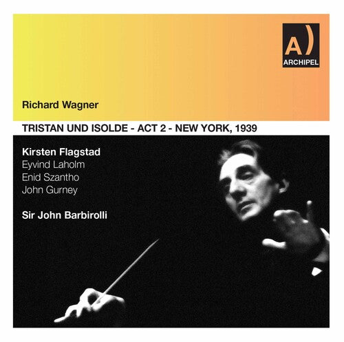 Wagner / Rai Orchestra & Chorus / Barbirolli - Complete Act 2 Tristan & Isolde - Music CD