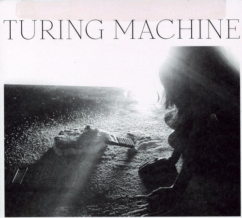 Turing Machine - What Is The Meaning Of What - Music CD