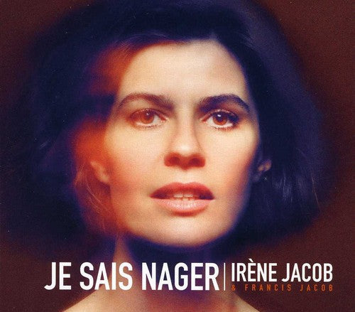 Jacob,irene & Jacob,francis - Je Sais Nager - Music CD