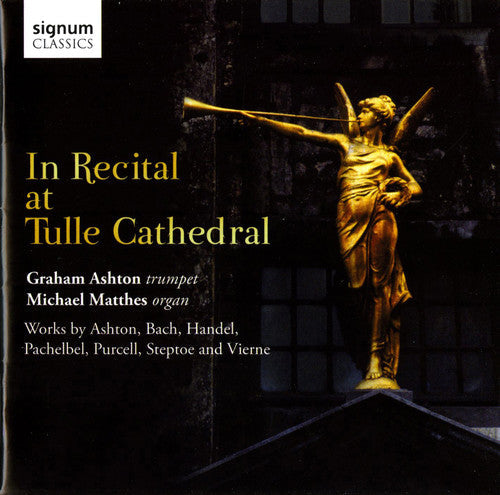 Michael Matthes - In Recital at Tulle Cathedral Music CD