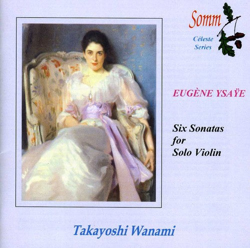 Ysaye / Wanami - Six Sonatas For Solo Violin Op 27 - Music CD