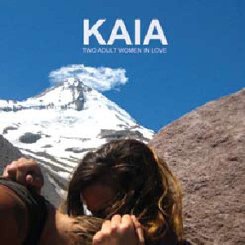 Kaia - Two Adult Women In Love - Music CD