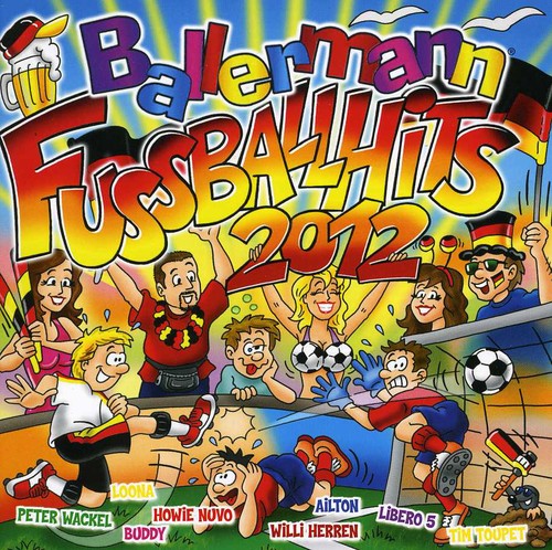 Ballermann Fussball Hits 2012 - Ballermann Fussball Hits 2012 - Music CD