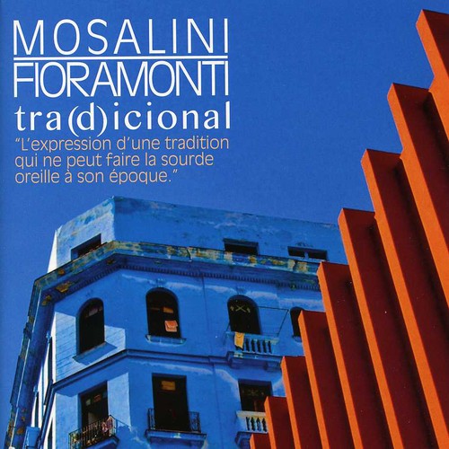 Juanjo Mosalini Jose & Adrian Fioramonti - Tra(D)Icional Music CD