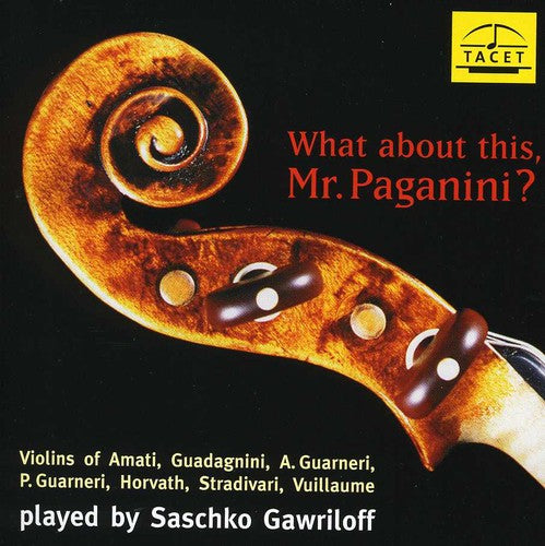 Bach / Gawriloff / Ratner - What About This Mr Paganini - Music CD