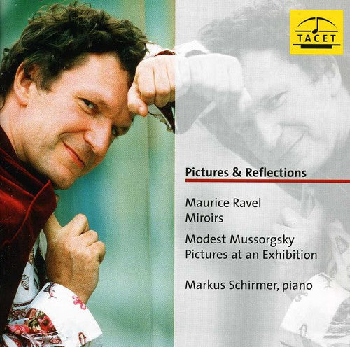 Ravel / Schirmer - Pictures & Reflections - Music CD