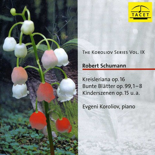 Schumann / Koroliov - Koroliov Series 9: Robert Schumann - Music CD