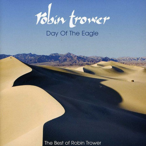 Trower,robin - Day Of The Eagle: The Best Of Robin Trower - Music CD