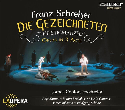 Schreker / Los Angeles Opera / Conlon - Die Gezeichneten The Stigmatized - Music CD