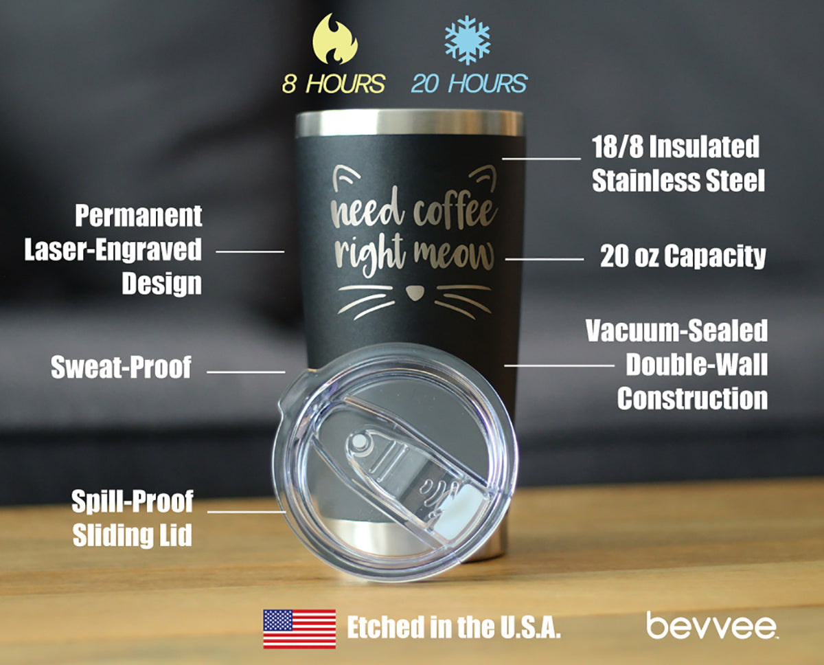 Need Coffee Right Meow - Insulated Coffee Tumbler Cup with Sliding Lid - Stainless Steel Insulated Mug - Cat Themed Coffee Gifts