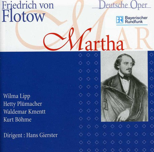 Flotow / Lipp / Plumacher / Kmentt / Bohme - Martha Oder Der Markt Zu Richmond (munchen 1955) - Music CD