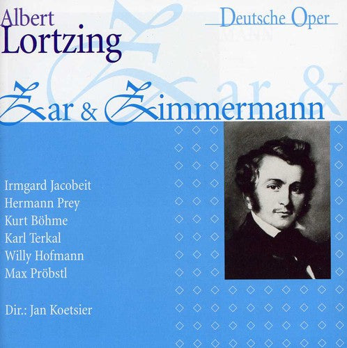 Lortzing / Prey / Hofmann / Bohme / Jacobeit - Zar Und Zimmermann - Music CD