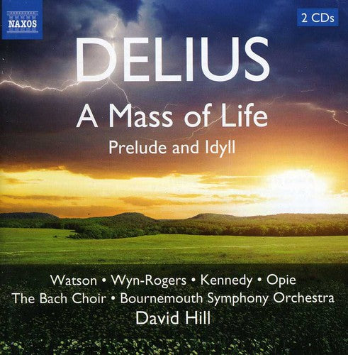 Delius / Hill / Watson / Bournemouth So / David - Mass Of Life Idyll - Music CD
