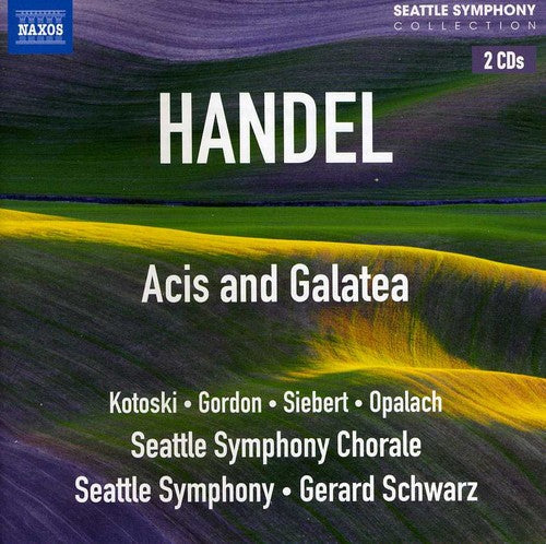 Handel / Schwarz / Seattle Sym & Chorale / Kotoski - Acis & Galatea - Music CD