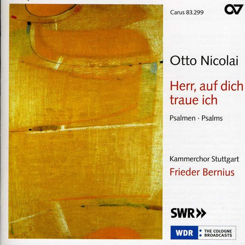 Nicolai / Stuttgart Chamber Choir / Bernius - Herr & Auf Dich Traue Ich Psalms - Music CD