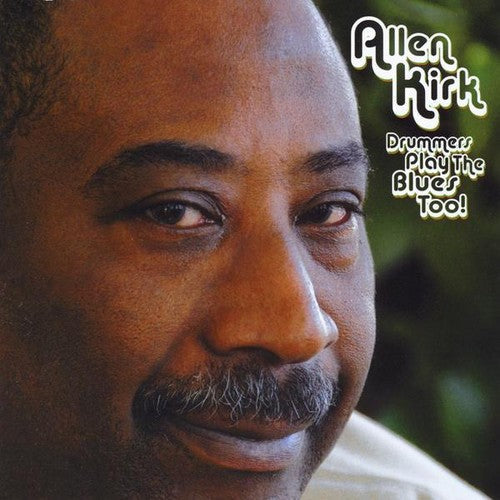 Kirk,allen - Drummers Play The Blues Too - Music CD