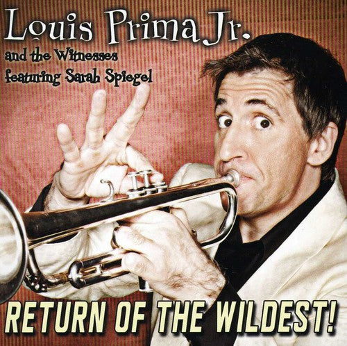 Prima Jr,louis - Return Of The Wildest - Music CD