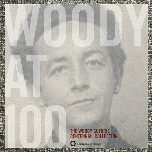 Guthrie,woody - Woody At 100: Woody Guthrie Centennial Collection - Music CD