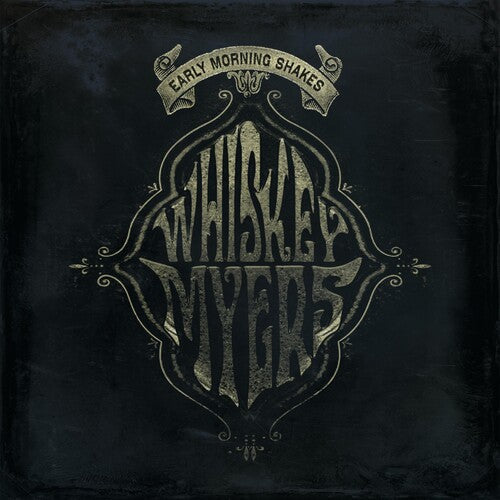 Whiskey Myers - Early Morning Shakes - Music CD