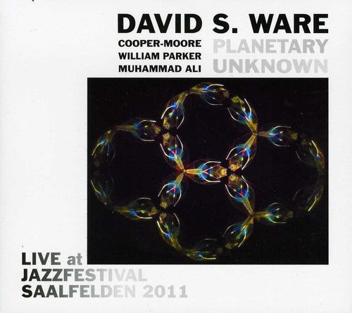 Ware,david S / Planetary Unknown - Live At Jazzfestival Saalfelden 2011 - Music CD