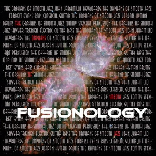 Orphans Of Smooth Jazz - Fusionology - Music CD