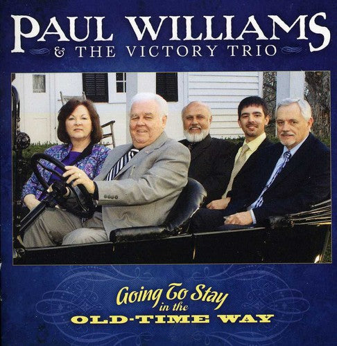 Williams,paul & Victory Trio - Going To Stay In The Old-time Way - Music CD