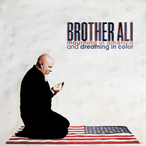 Brother Ali - Mourning In America And Dreaming In Color - Music CD