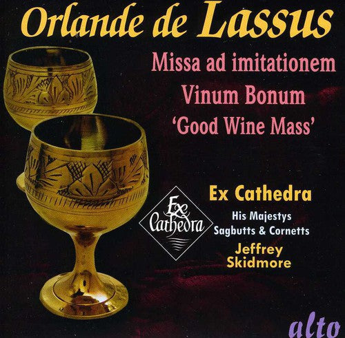 Ex-Cathedra - Lassus: Missa Vinum Bonum Music CD