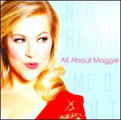 All About Maggie - Now Hear Me Out - Music CD