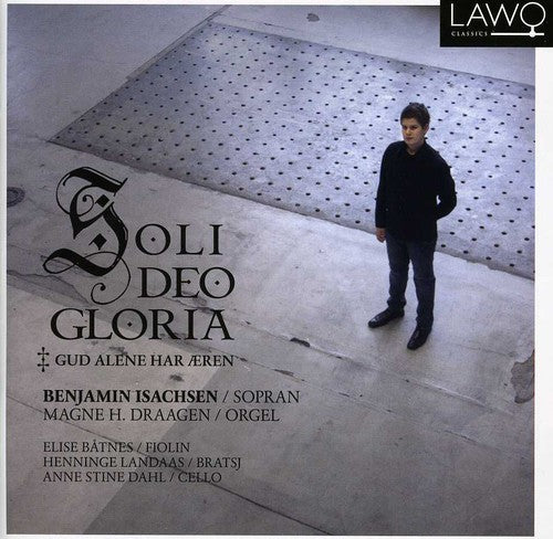 Isachsen / Draagen / Batnes / Landaas - Soli Deo Gloria - Music CD