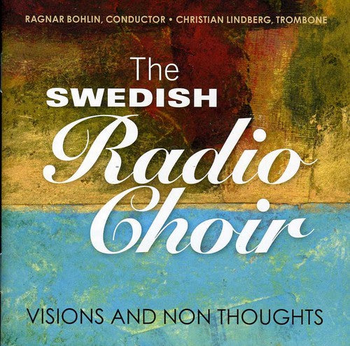 Rorem / Lindberg / Lindberg / Swedish Radio Choir - Visions & Non Thoughts - Music CD