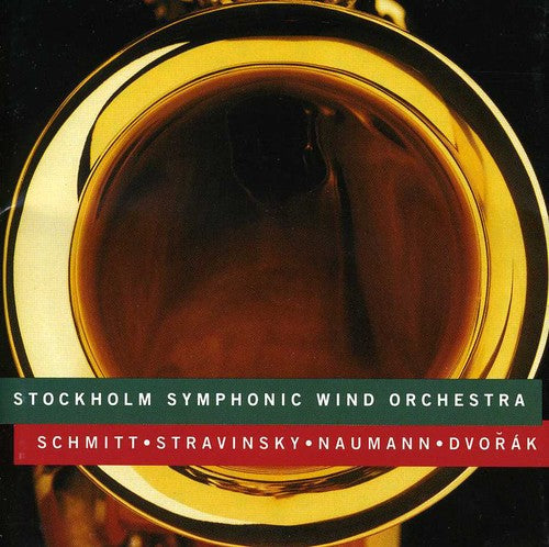 Schmitt / Stravinsky / Naumann / Dvorak - Stockholm Sym Wind Orch Play Works For Wind Instru - Music CD