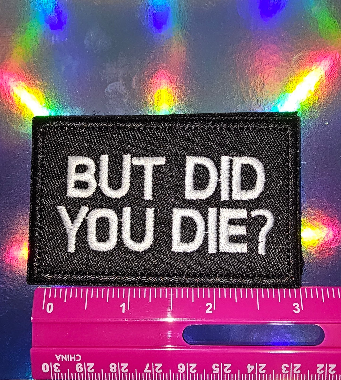 Patch - But Did You Die?