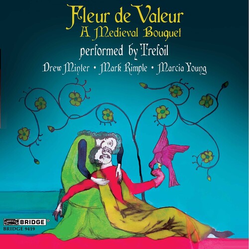 Ciconia / Trefoil - Fleur De Valeur: A Medieval Bouquet - Music CD