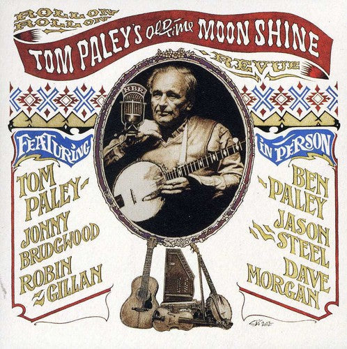 Tom Paley's Old Time Moonshine Revue - Roll On Roll On - Music CD