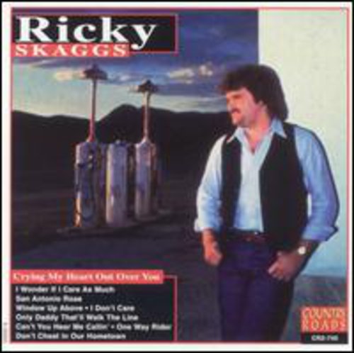 Skaggs,ricky - Crying My Heart Out - Music CD