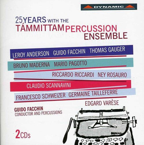 Tailleferre / Lovato / Sperandeo / Boniolo - 25 Years Wih The Tammittam Percussion Ensemble - Music CD