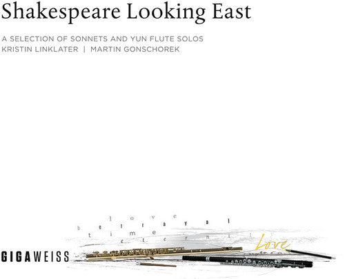 Yun / Linklater / Gonschorek - Shakespeare Looking East: Selection Of Sonnets - Music CD