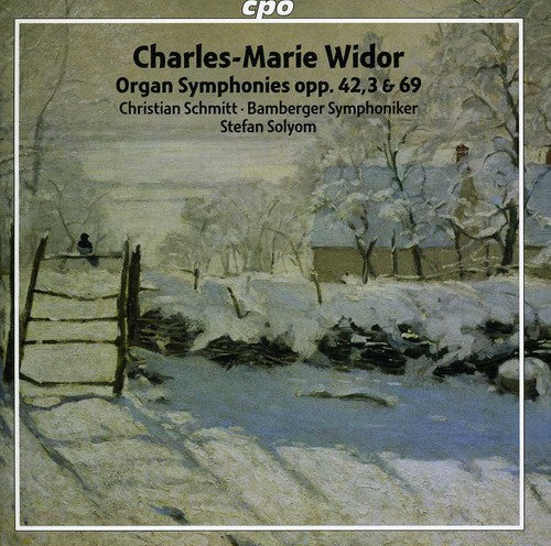 Widor / Schmitt / Bamberger Sym / Solyom - Organ Symphonies Opp. 42 & 3 & 69 - Super Audio CD
