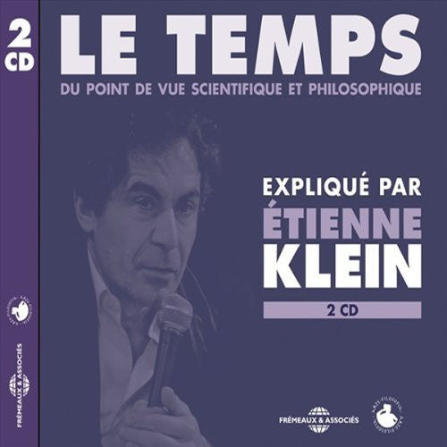 Klein,etienne - Le Temps: Scientifique & Philosophique - Music CD