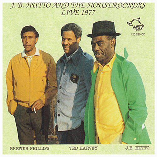 Hutto,j.b. - J.b. Hutto & The Houserockers Live 1977 - Music CD